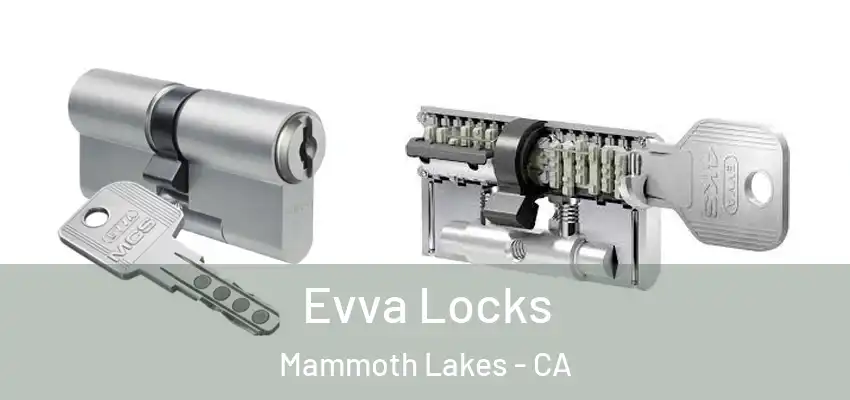  Evva Locks Mammoth Lakes - CA